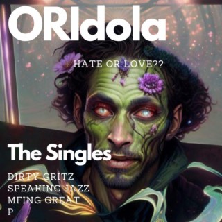 Oridola: Hate or Love