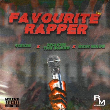 Favourite Rapper ft. Vision & Shaker The Baker | Boomplay Music