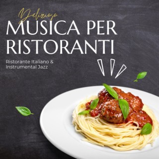 Ristorante Italiano & Instrumental Jazz