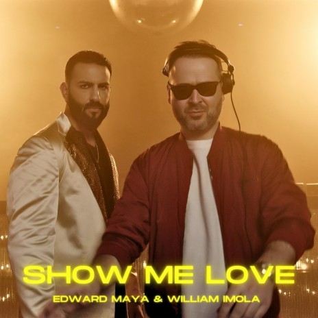 Show Me Love ft. William Imola | Boomplay Music