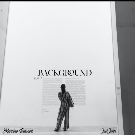 Background ft. Marnino Toussaint, Just John, K-Cee L. & Wahala | Boomplay Music