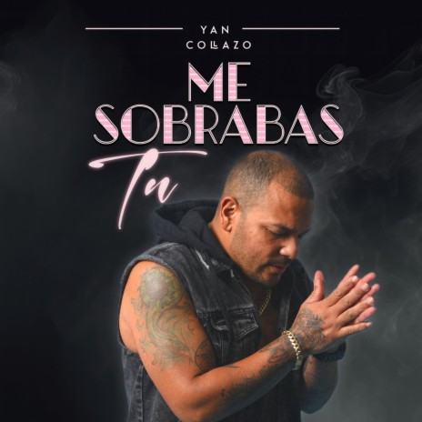 Me Sobrabas Tu | Boomplay Music