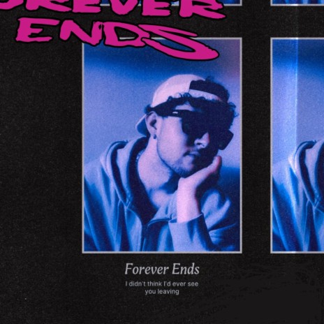 Forever Ends | Boomplay Music