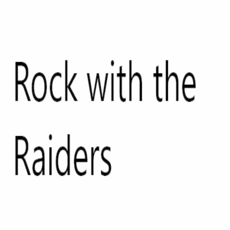 Rock With the Raiders