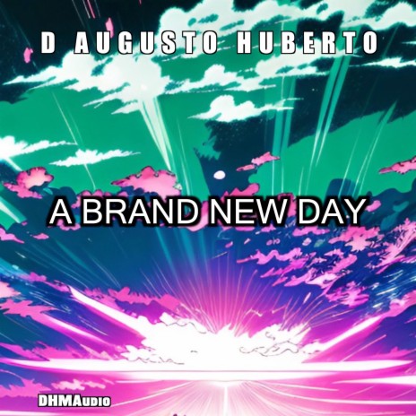 A Brand New Day | Boomplay Music