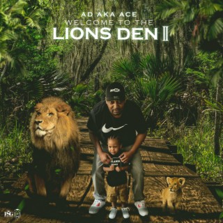 AD aka ACE Welcome To The Lion's Den Pt. 2