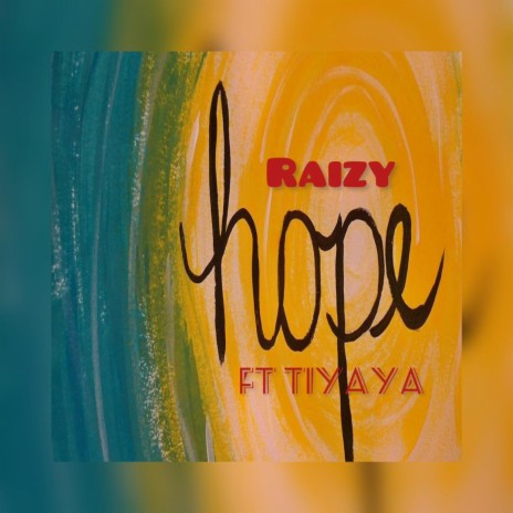 Hope (Freestyle) ft. Tiyaya | Boomplay Music