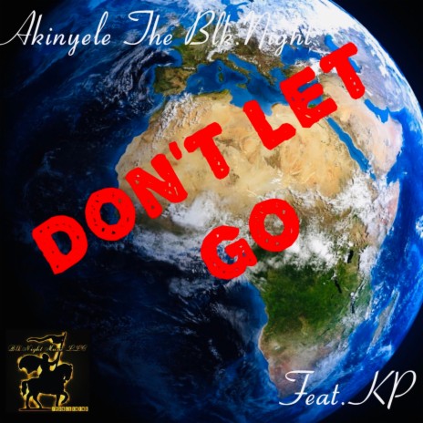 Don't Let Go (feat. Kp)