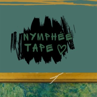 Nymphée Tape