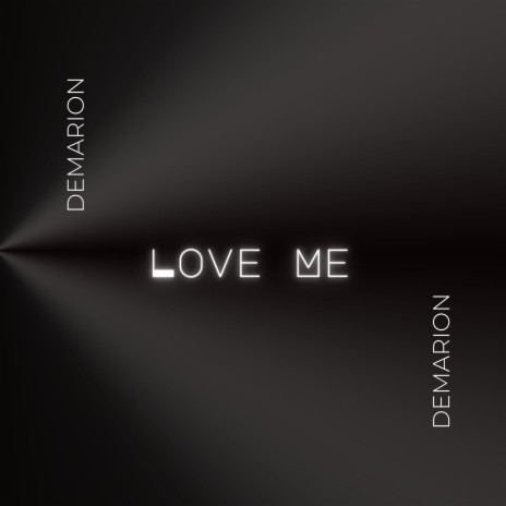 Love Me | Boomplay Music