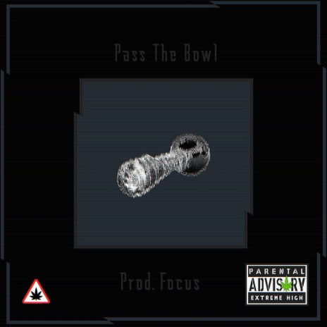 Pass The Bowl