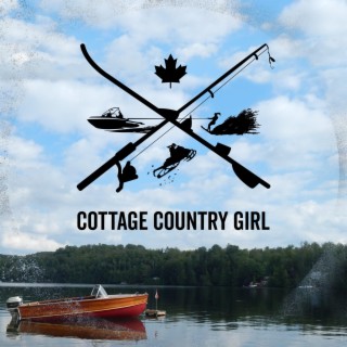 Cottage Country Girl