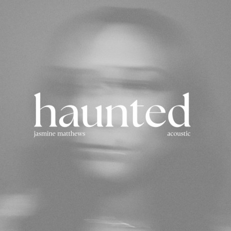 Haunted (Acoustic) (Acoustic) | Boomplay Music
