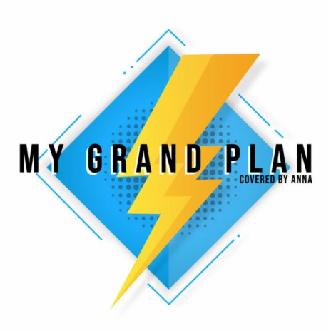 My Grand Plan | Boomplay Music