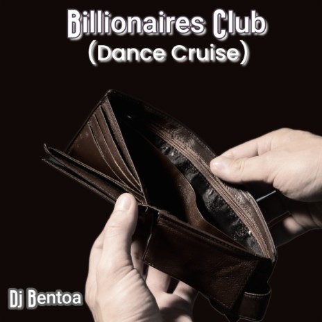 Billionaires Club (Dance Cruise)