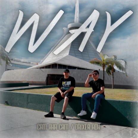 Way (feat. Drixer ADK) | Boomplay Music