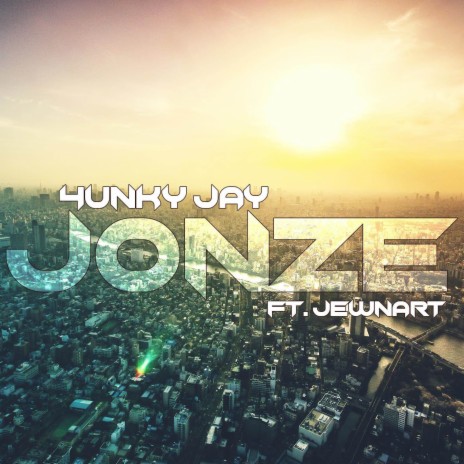 JONZE ft. Jewnart | Boomplay Music