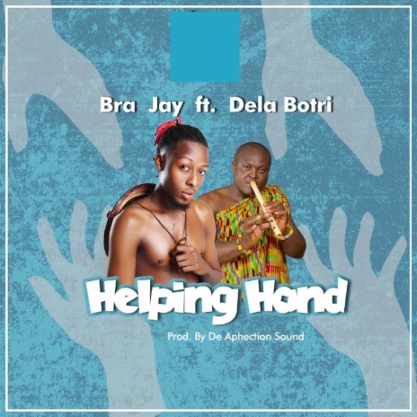 Helping Hand ft. Dela Botri | Boomplay Music