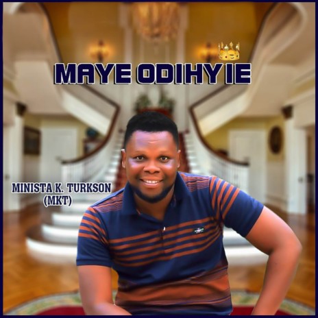 Maye Odihyie | Boomplay Music