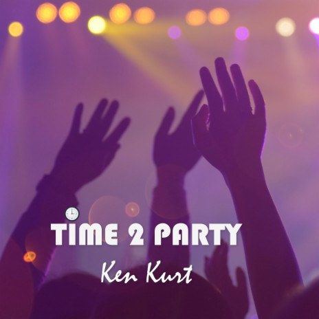 Time 2 Party | Boomplay Music