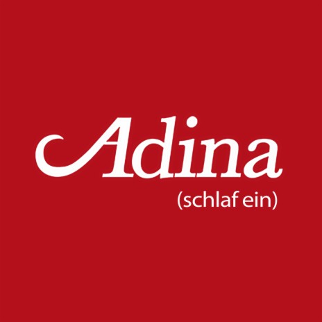 ADINA (SCHLAF EIN) ft. CAPO & X WAVE | Boomplay Music