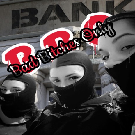 Bad Bitches Only (B.B.O.) | Boomplay Music