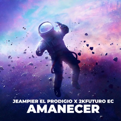 Amanecer ft. 2KFuturo EC | Boomplay Music