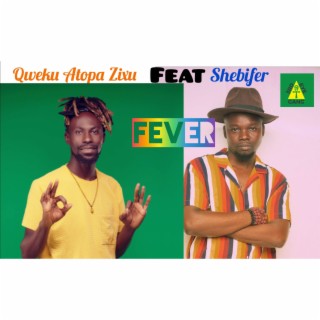 Fever ft. Shebifer lyrics | Boomplay Music