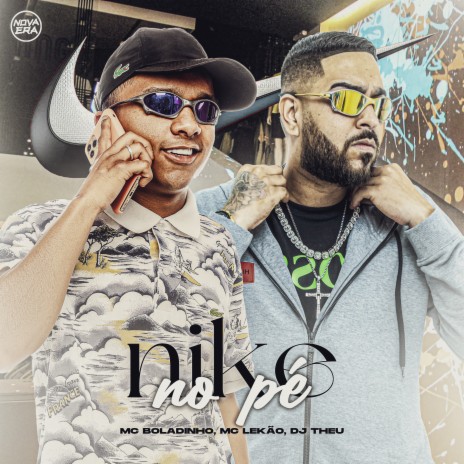 Nike no Pé ft. Mc Lekão & DJ Theu | Boomplay Music