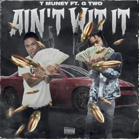 Ain't Wit It ft. G Two | Boomplay Music