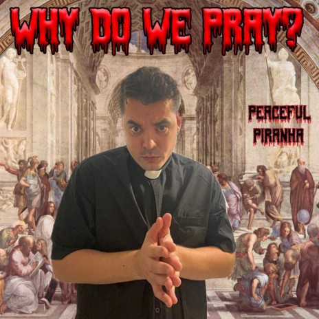 Why Do We Pray? | Boomplay Music