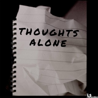 Thoughts Alone