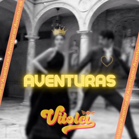 Aventuras | Boomplay Music