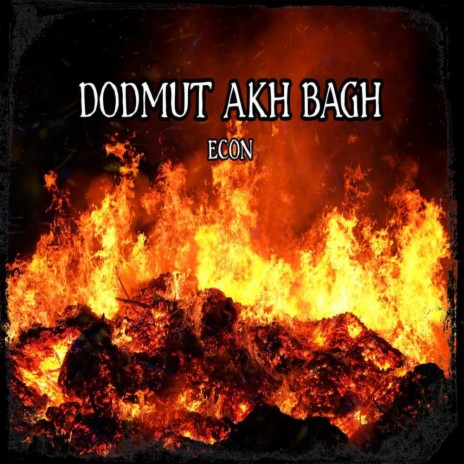 Dodmut Akh Bagh | Boomplay Music