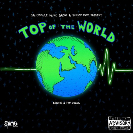 Top of the World ft. k.dunk | Boomplay Music