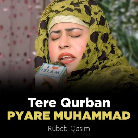 Tere Qurban Pyare Muhammad | Boomplay Music