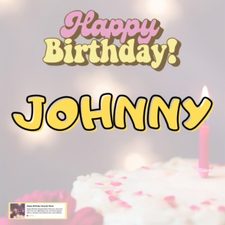Birthday Song JOHNNY