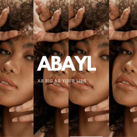 ABAYL (As Big As Your Lips) | Boomplay Music