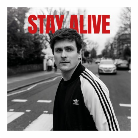 Stay Alive | Boomplay Music