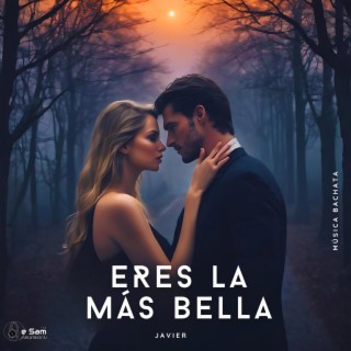 Eres la Más Bella (Bachata)