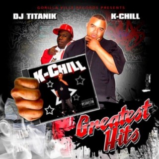 k-chill greatest hits