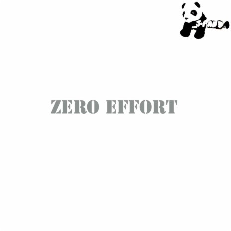 Zero Effort | Boomplay Music