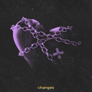 changes lyrics | Boomplay Music