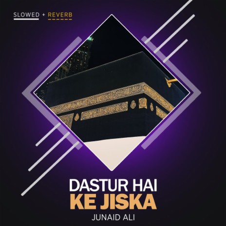 Dastur Hai Ke Jiska Lofi | Boomplay Music