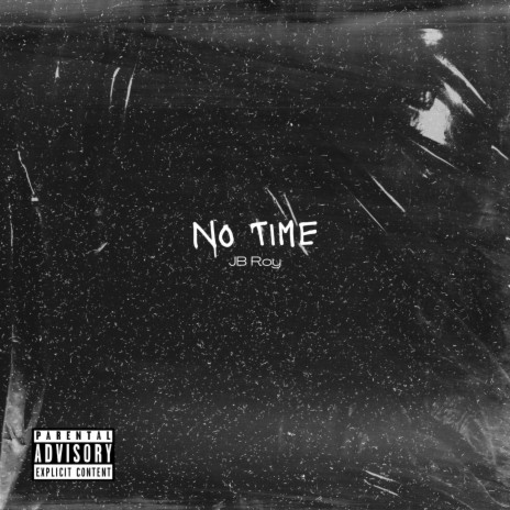 No Time | Boomplay Music