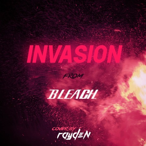 Invasion (From BLEACH) (Breakbeat Version) | Boomplay Music