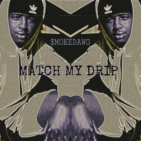 Match My Drip | Boomplay Music