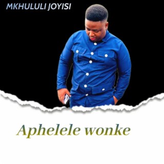 Aphelele wonke