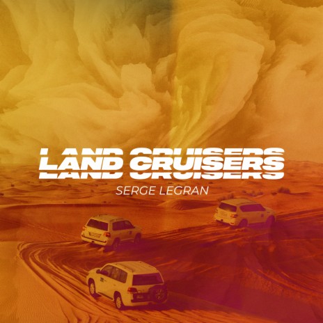 Land Cruisers | Boomplay Music