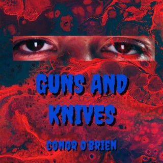 Guns And Knives